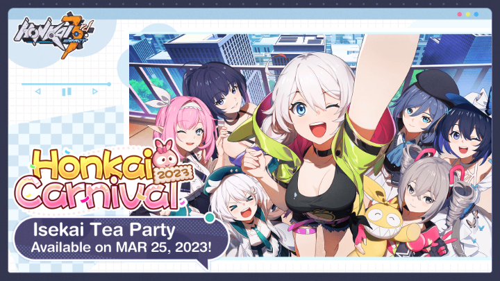 Honkai Carnival 2023 Trailer
Hey Captains! Surprised to see us together?
Honkai Carnival 2023
Isekai Tea Party
Available on MAR 25, 2023!
Kudos to Captain @MiotaWorks for the amazing fanwork!
#HonkaiImpact3rd 
#HonkaiTeaParty https://t.co/D0jSU7x2QF