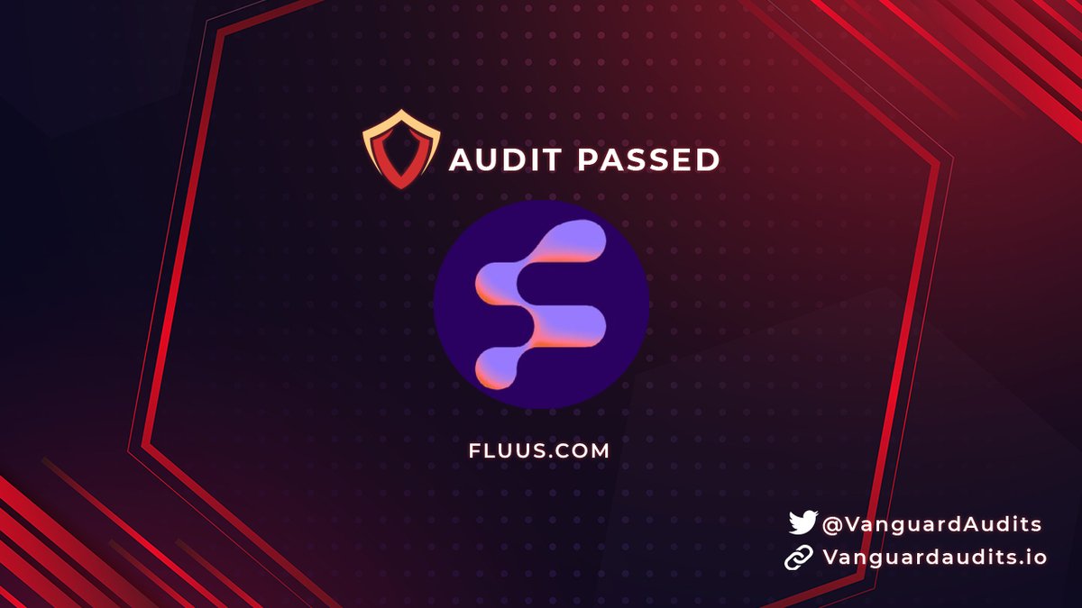 VanguardAudits's tweet photo. Vanguard has completed the full audit for @itsFLUUS 

Request an audit here
https://t.co/f177DNBFA5

You can read our full report here 
https://t.co/e4Laje9hgQ

#VanguardAudits #BSC https://t.co/VheKXib5OG