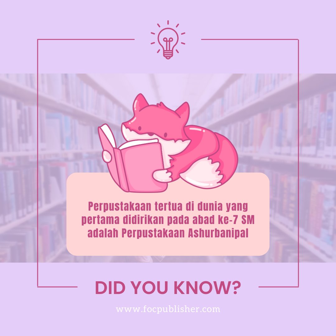 FOCpublisher's tweet photo. Foxies, tahukah kalian kalau perpustakaan tertua di dunia dibangun pada abad ke-7 Masehi, lho. Waahh, ternyata udah lama banget ya guys~ 😯
#FOCPublisher
#FOCTrivia https://t.co/lIoyS7ZKf6