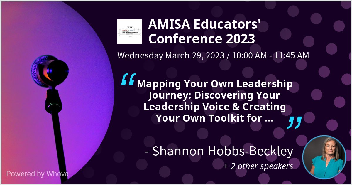 Thrilled to be alongside Madeleine Maceda Heide and Jessica Gilway Ed.D. to share ideas for Mapping Your Leadership Journey at the upcoming AMISA Educators' Conference 2023. Sign up for the mini-series and join us! #AMISAEdCon - via #Whova event app