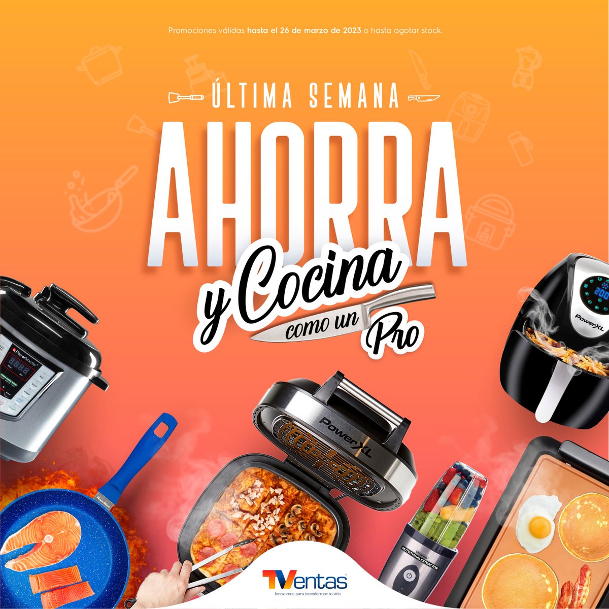 ¡Última oportunidad! 😎 Cocina como un pro y ahorra junto a TVentas. 🤩

Aprovecha esta semana y compra todo lo que hace falta en tu hogar. 👩🏻‍🍳