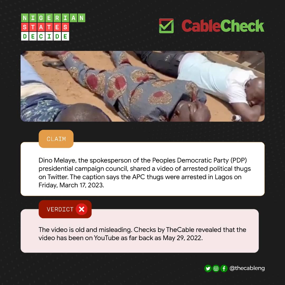 thecableng's tweet photo. Claim: Dino Melaye, the spokesperson of the @OfficialPDPNig shared a video of arrested political thugs on Twitter. The caption says the APC thugs were arrested in Lagos on Friday, March 17, 2023.

Verdict: The video is old.

#CableCheck
#FactCheck https://t.co/aU72cdqep8
