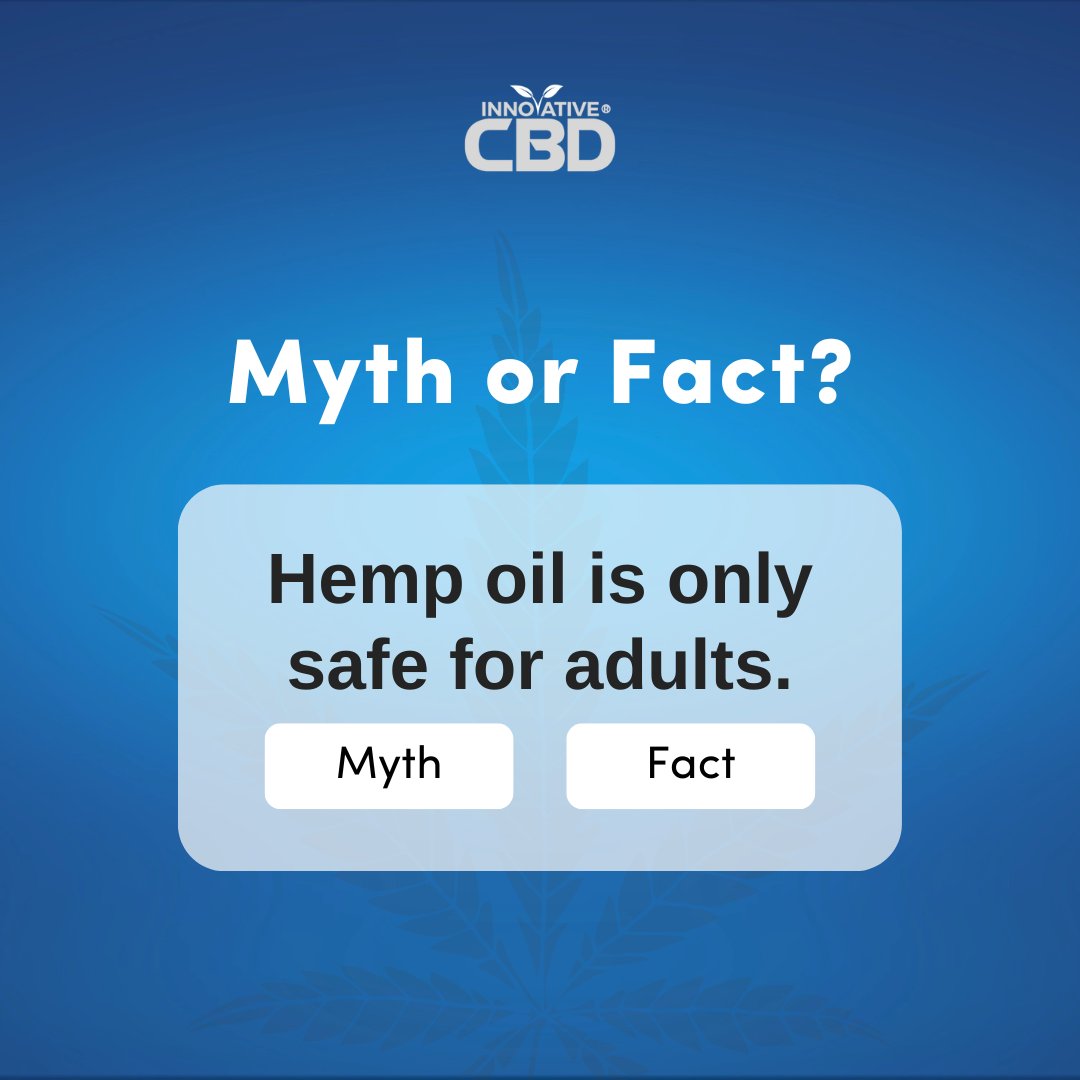 CbdInnovative's tweet photo. Myth or fact? 🤔 

Many believe hemp oil is only safe for adults, but the truth may surprise you. 

#innovativecbd #cbd #hempoil #cbdoil #hempbenefits https://t.co/ciPzJZdwT9
