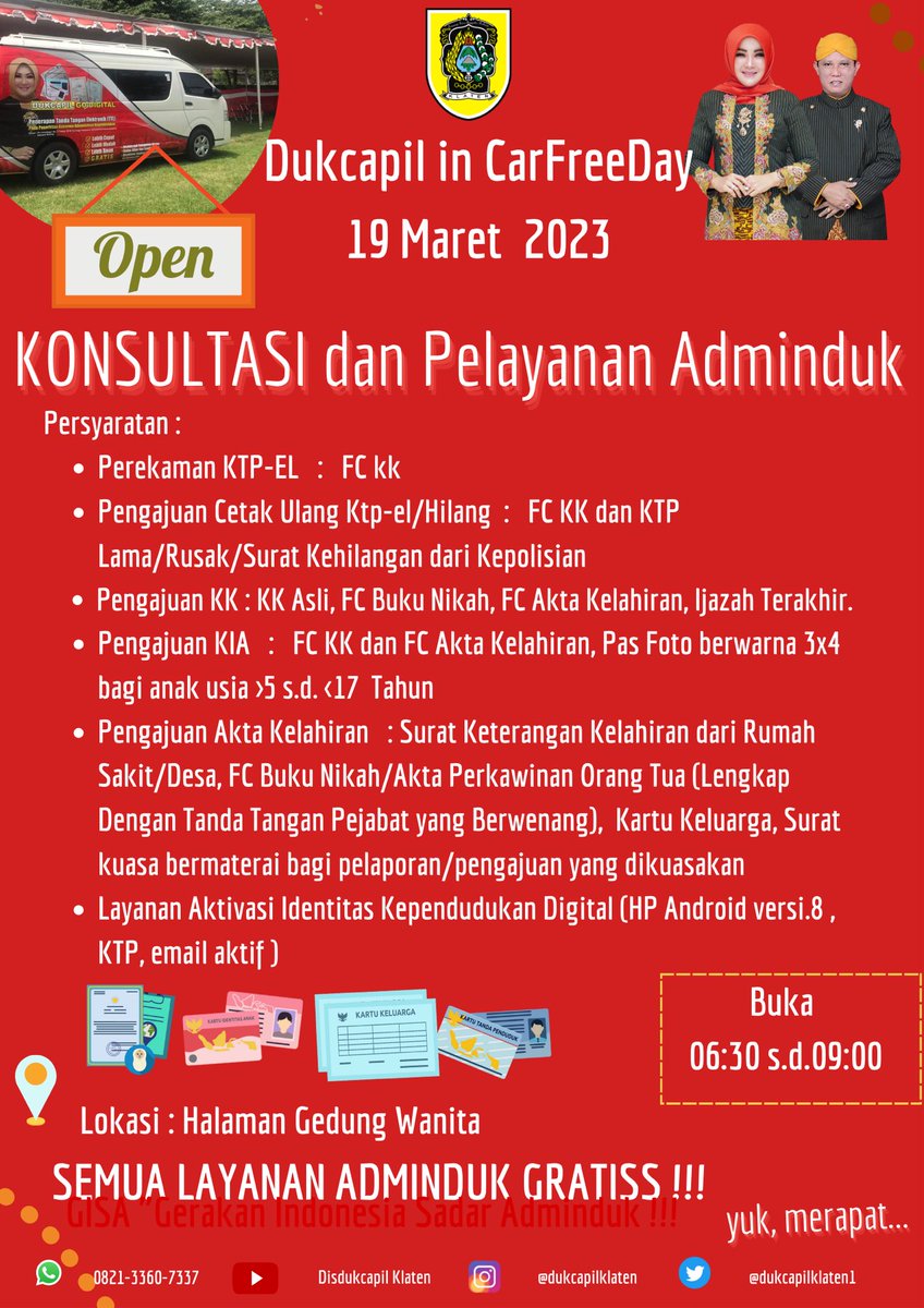 Dukcapil Klaten hadir kembali di CarFreeDay hari Minggu,19/3/2023 jam 06.30-09.00, lokasi di halaman Gedung Wanita yuk yang punya kendala dalam Adminduk bisa merapat yaaa, dan yang mau Aktivasi IKD (Identitas Kependudukan Digital) juga bisa hlo. yuk siapkan syarat nya #cfdklaten