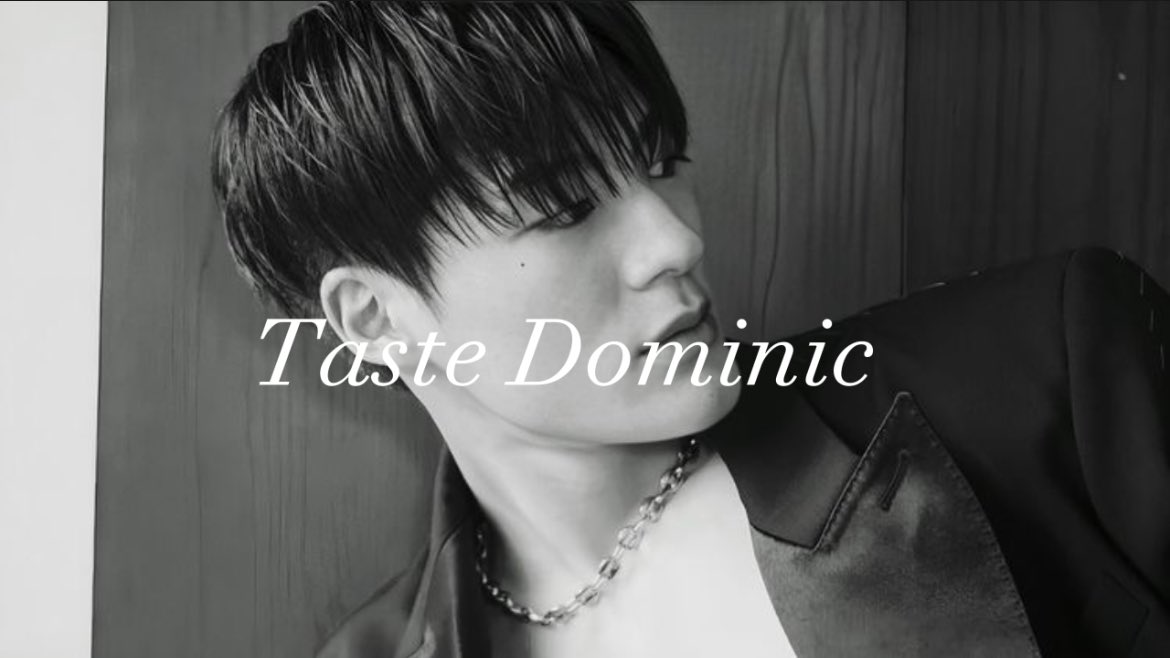 Taste Dominic season 1 selesai.

See you di bulan Mei!