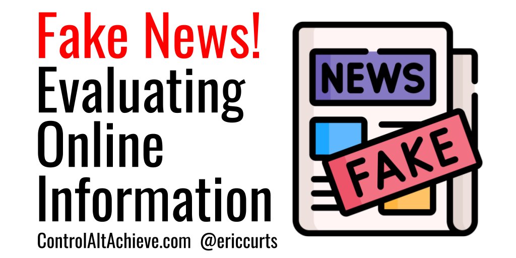 ericcurts's tweet photo. Fake News! Evaluating Online Information https://t.co/kilQT08vCH #GoogleEDU
#ControlAltAchieve https://t.co/WxFImhHFic