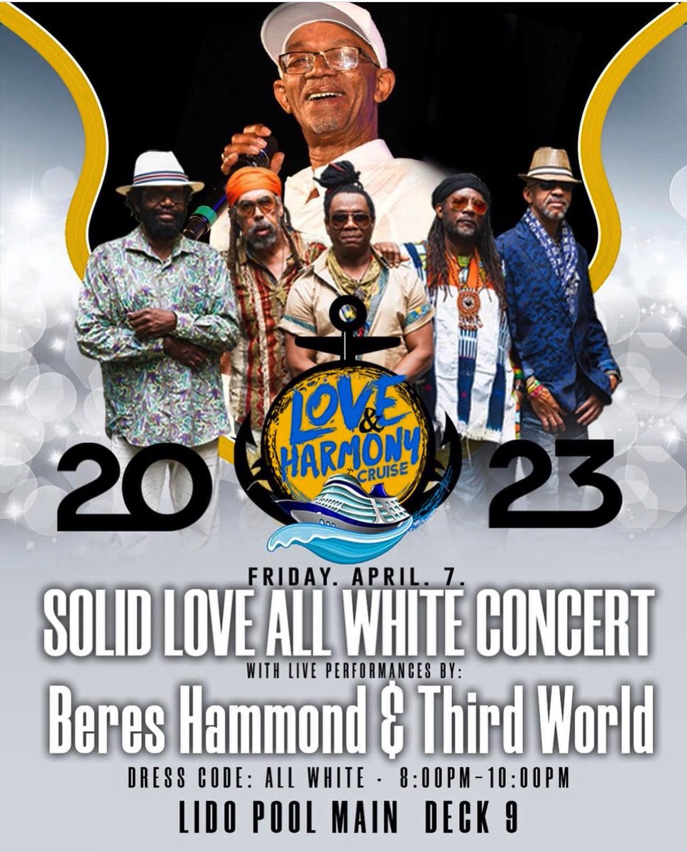 Third World (@thirdworldband) on Twitter photo SOLID L🤍VE ALL WHITE CONCERT on the Love & Harmony Cruise w/ BERES HAMMOND & THIRD WORLD - it’s all about LOVE April 7🚢 🇧🇸 🇯🇲
#ThirdWorld #BeresHammond #LoveAndHarmony #Cruise #Jamaica #Bahamas #Reggae #OneLove <a href="/BeresHammondOJ/">Beres Hammond</a> <a href="/ThirdWorldBand/">Third World</a> <a href="/DestineMedia/">Destine Media</a> <a href="/RealJabba/">JABBA DANGLES :-}</a> SOLID L🤍VE ALL WHITE CONCERT on the Love & Harmony Cruise w/ BERES HAMMOND & THIRD WORLD - it’s all about LOVE April 7🚢 🇧🇸 🇯🇲
#ThirdWorld #BeresHammond #LoveAndHarmony #Cruise #Jamaica #Bahamas #Reggae #OneLove <a href="/BeresHammondOJ/">Beres Hammond</a> <a href="/ThirdWorldBand/">Third World</a> <a href="/DestineMedia/">Destine Media</a> <a href="/RealJabba/">JABBA DANGLES :-}</a>