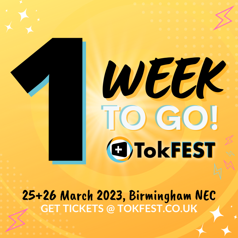 1 week until TokFEST! We can't wait to see everyone 🤩 Do you have your tickets ready?! There's stil time to join us next weekend! TOKFEST.CO.UK👈