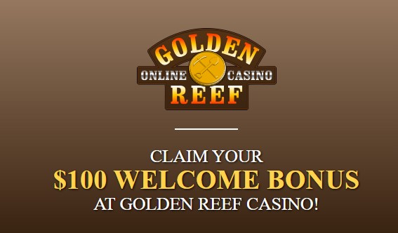 Claim Your $100 Welcome Bonus at Golden Reef Casino!