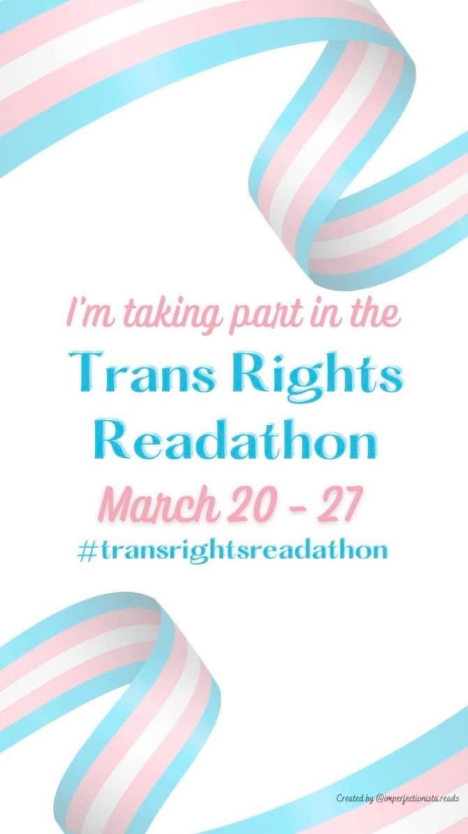 nickreadsthings's tweet photo. It’s a hard time to be trans with the rise of anti-trans bills in state legislatures, book bannings, and violence. So from March 20-27, I’m participating in the #TransRightsReadathon.

For every book by a trans author I read, I’ll donate $10 to @BraveSpaceChi. https://t.co/HpVMlnceit