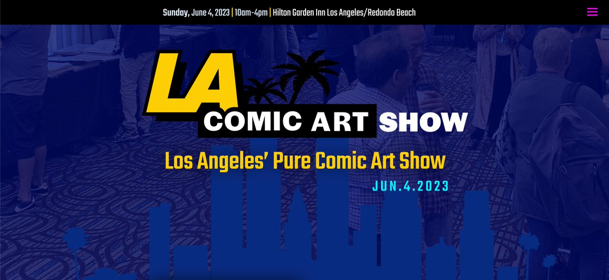 Nostalgic Convention’s LA Comic Art Show (LAcomicartshow.com) will take place on Sunday, June 4, 2023 from 10am-4pm at the Hilton Garden Inn Los Angeles/Redondo Beach 
Art dealers and collectors from around the country
Buy, sell, trade comic art
See special guest Andy Kubert