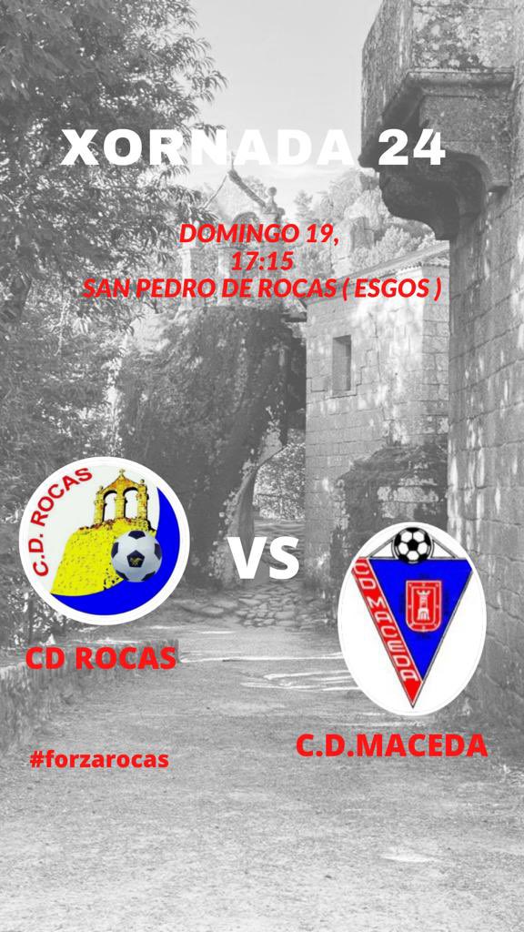 CDRocas's tweet photo. ⚽️ 24ª XORNADA ⚽️

🗓️ Domingo, 19

⏰ 17:15

🏟️ San Pedro de Rocas

🔴⚫️ CD Rocas
           🆚
🔴🔵 CD Maceda

#forzarocas https://t.co/QaTrGBzodo