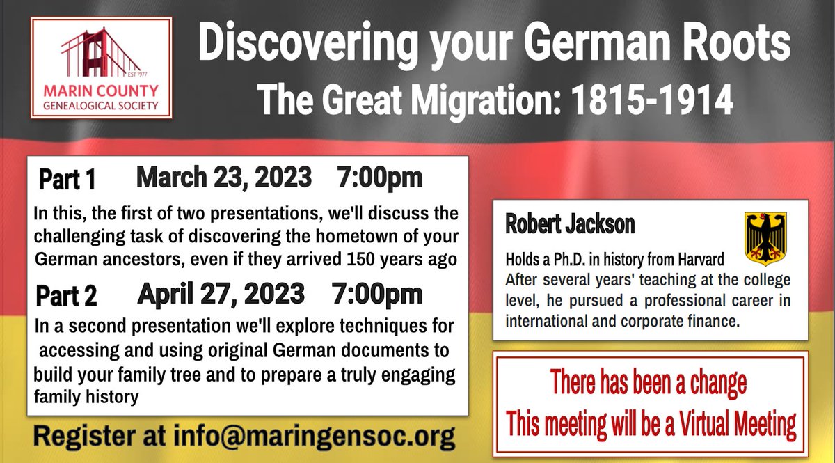 Our March General meeting with not be a Hybrid meeting. "Discovering your German Roots" will be a virtual meeting.