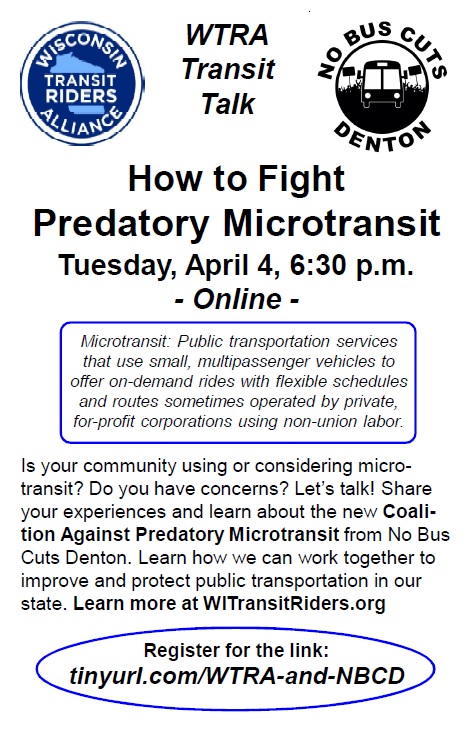LaXWIForTransit's tweet photo. Is your WI community using/thinking about microtransit? Is it run by a for-profit company with non-union labor? Do you have concerns? Join the @WisconsinRiders &amp; @NoBusCutsDenton for an informal chat on Tuesday, April 4 at 6:30 p.m. to share and learn. https://t.co/HIbOXFSBpl https://t.co/ZnFIX99ZxA
