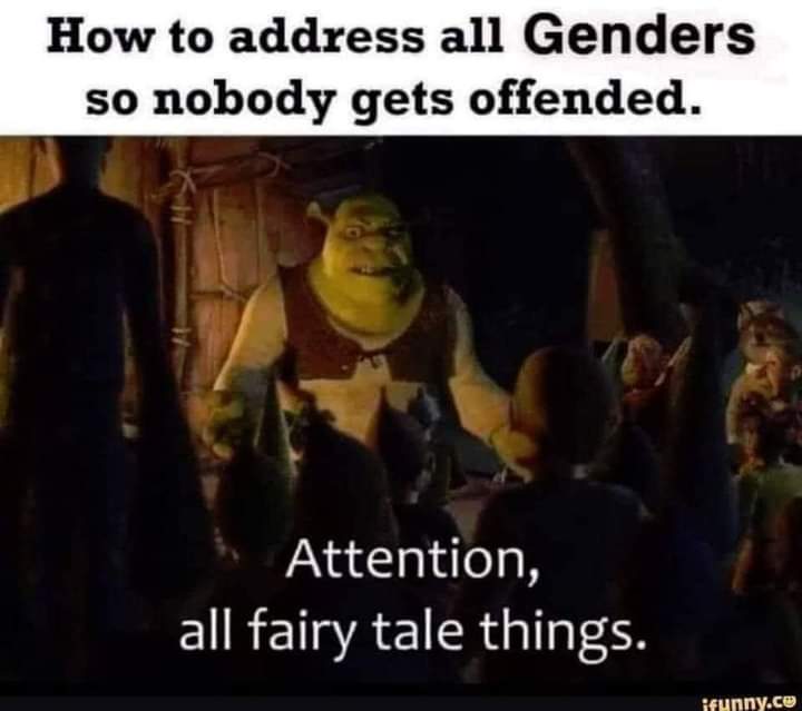 All pretend genders that is😏🤣