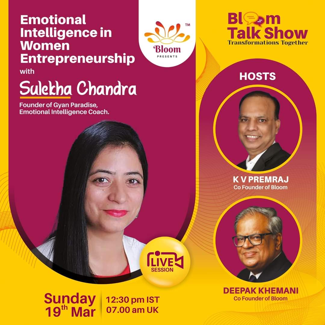 ChandraSulekha's tweet photo. #EmotionalIntelligence #Womenentrepreneurship
#GyanParadise #Bloomtalkshow https://t.co/0tFJCd2vDS