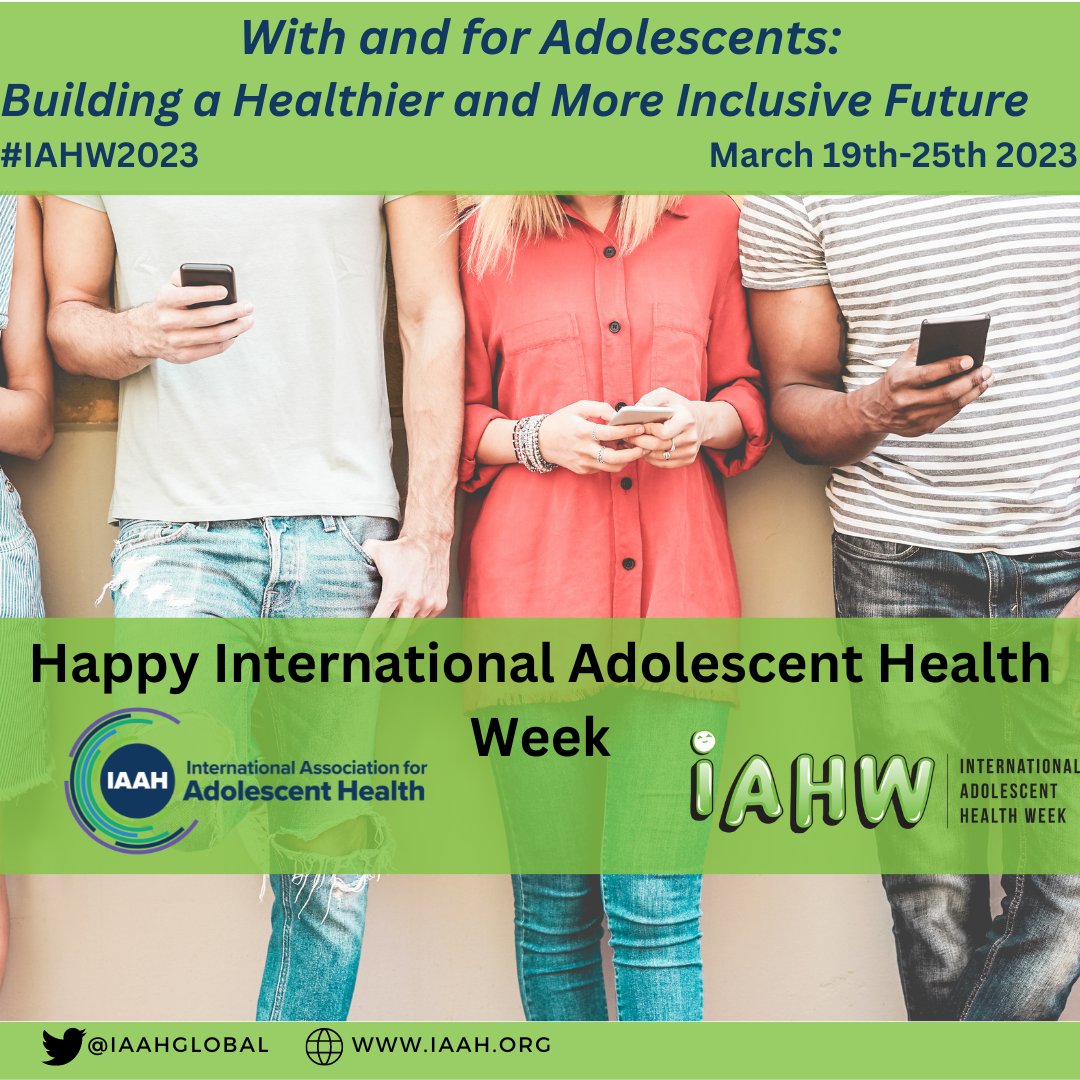 With and for Adolescents: Building a Healthier and More Inclusive Future! Happy #IAHW2023 from the International Association for Adolescent Health!