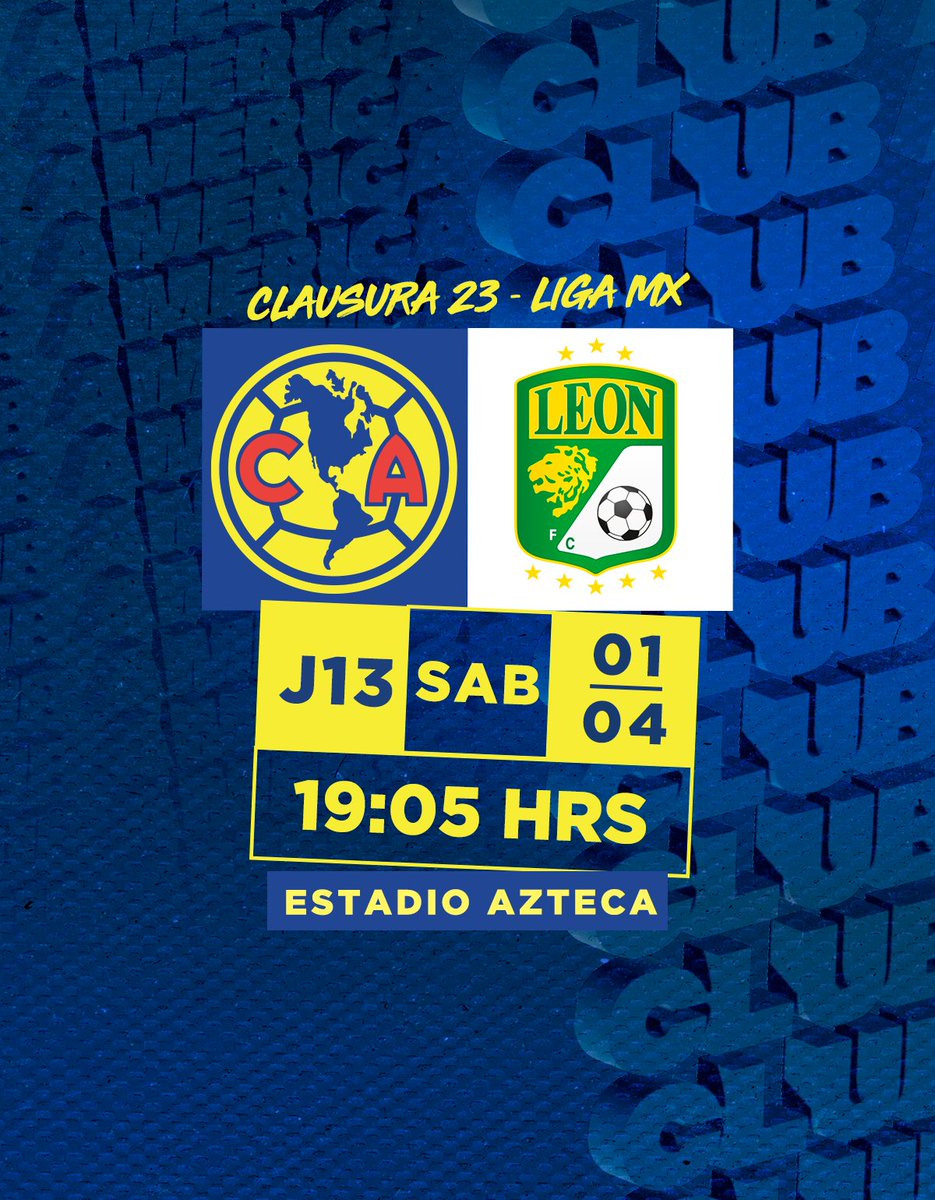 Club América (@ClubAmerica) on Twitter photo 2023-03-19 15:01:00 𝗦𝗜𝗚𝗨𝗜𝗘𝗡𝗧𝗘 𝗣𝗔𝗥𝗧𝗜𝗗𝗢 🦅 𝐉𝟏𝟑 | América vs León 🗓 Sábado 1 de abril ⏰ 19:05 horas 🏟 Estadio Azteca #SomosAmérica 🔵🟡 𝗦𝗜𝗚𝗨𝗜𝗘𝗡𝗧𝗘 𝗣𝗔𝗥𝗧𝗜𝗗𝗢 🦅 𝐉𝟏𝟑 | América vs León 🗓 Sábado 1 de abril ⏰ 19:05 horas 🏟 Estadio Azteca #SomosAmérica 🔵🟡