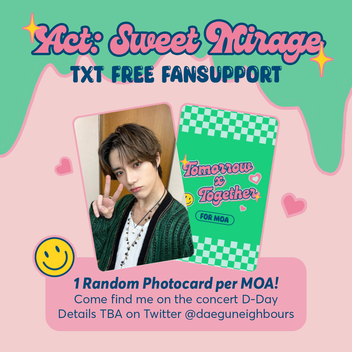 daeguneighbours's tweet photo. hi!! i'll be giving out free fansupport for the TXT concert in SG💖
🗓️1st April
✨details TBA on my twitter
oomfs come find me!! <3
 #TXTinSG #TXTinSingapore #ACT_SWEET_MIRAGE_IN_SG https://t.co/Ff0F7gdmQI