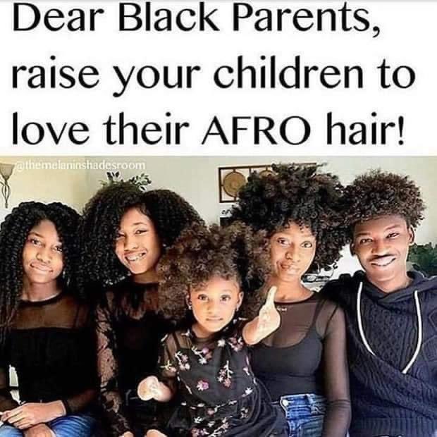 @Joe__Bassey Dear #BlackParents ✍🏽:
Raise your children to love their AFRO #Hair ! 💇🏽‍♀️