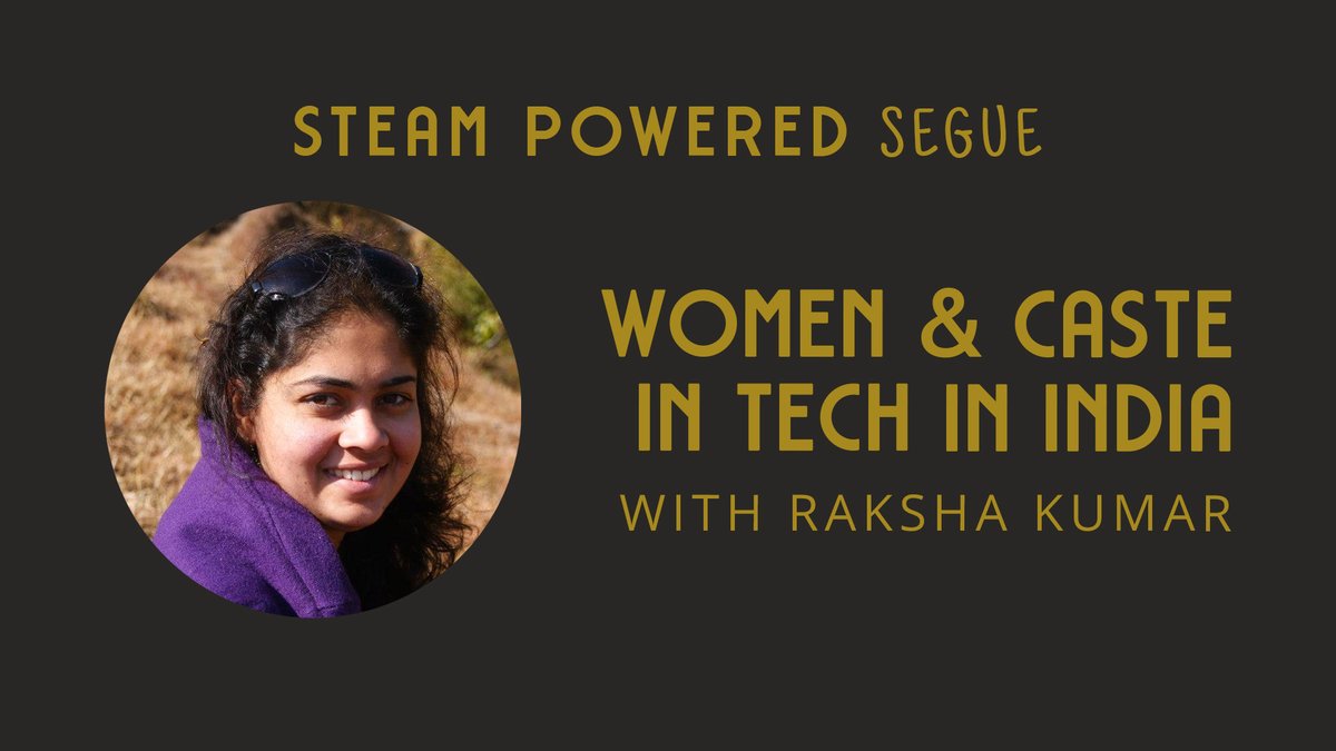 steampoweredshw's tweet photo. We chat w/ @Raksha_Kumar about #women and #caste in #tech in India.
📺 / 📻: https://t.co/Lc2q9YKzND
🌐: https://t.co/KufeKblj34
#SteamPoweredShow #WomenInSTEM #WomenInSTEAM https://t.co/NBxNgtaeZn