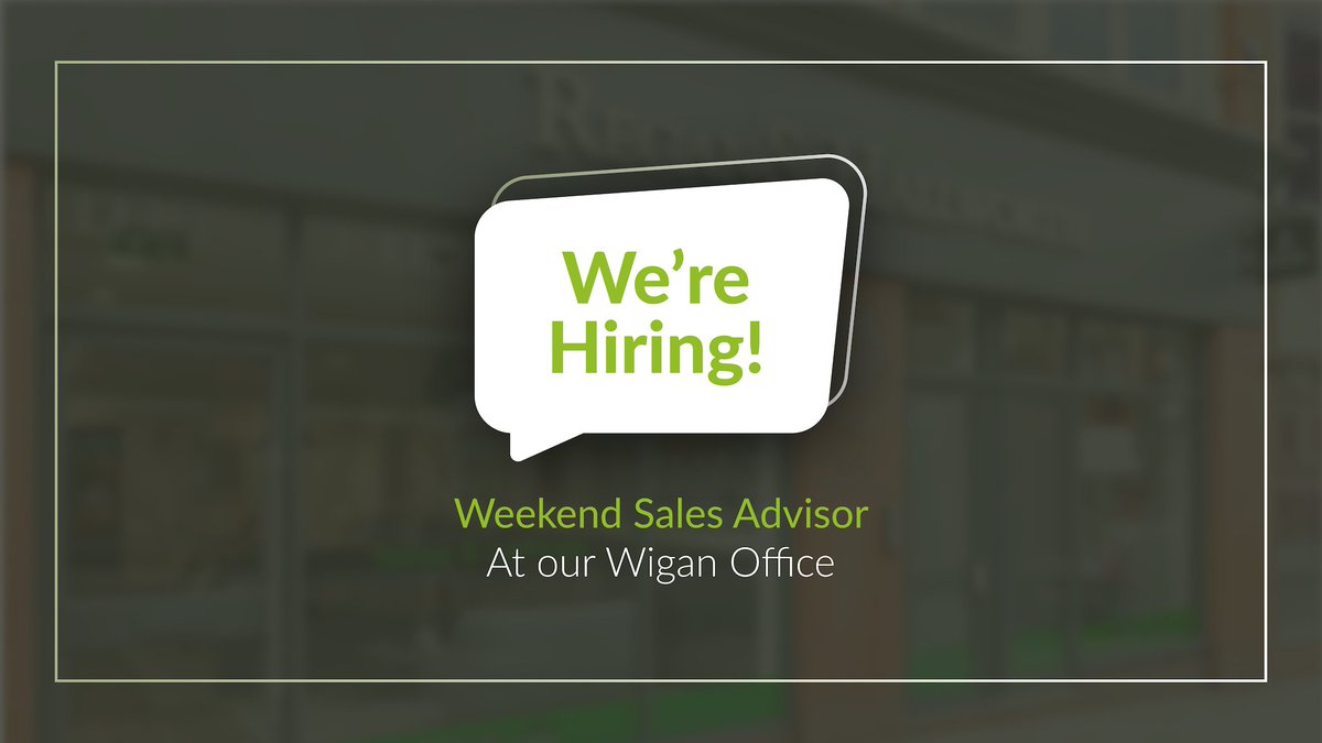 Weekend Sales Advisor wanted at our Wigan office

Saturday 10am - 3pm
Sunday 12pm - 3pm

Experience not necessary but preferred, local knowledge essential

Interested? Please send a copy of your current CV to wigan@reganandhallworth.com

#jobsinwigan #applynow #wiganjobs