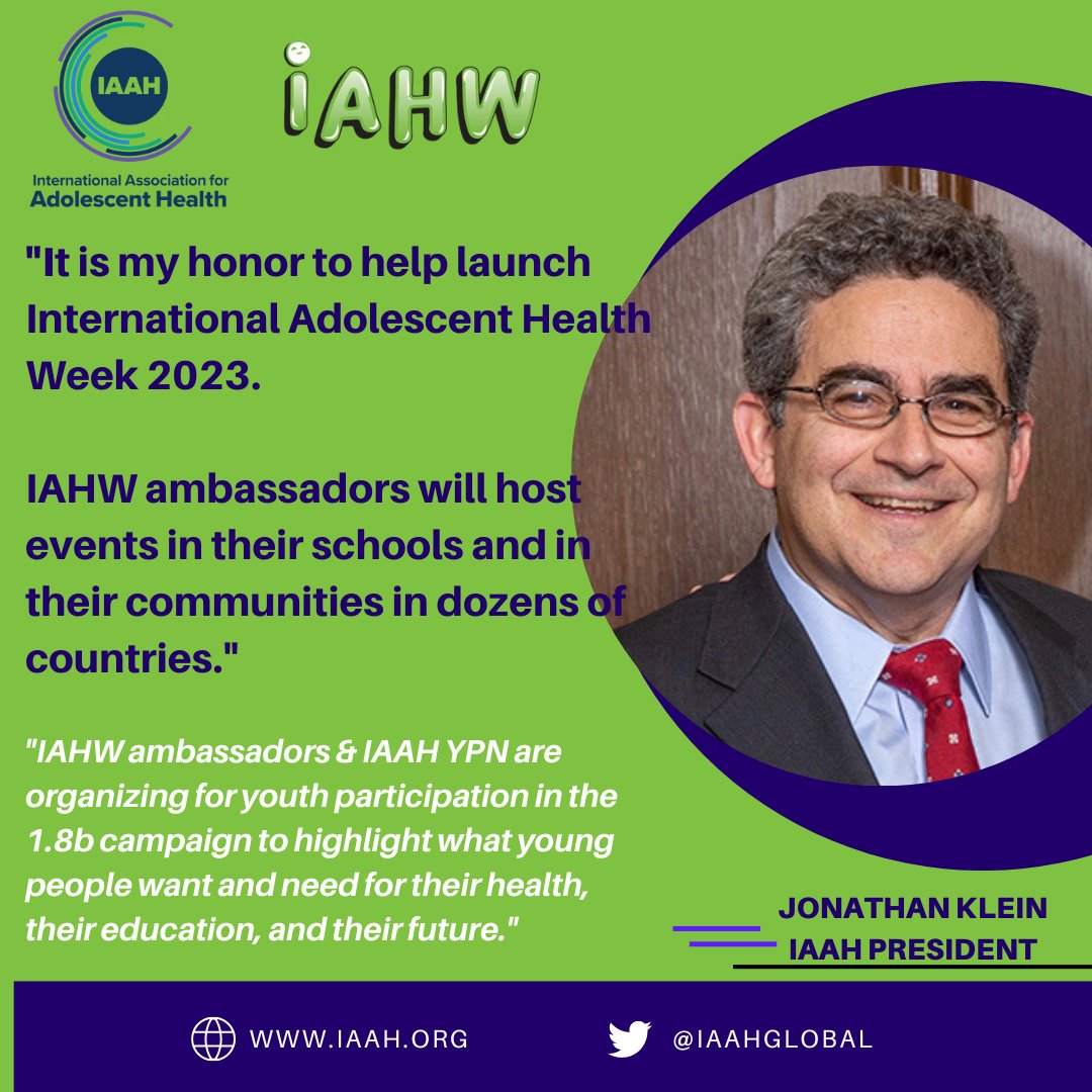 As President of the IAAH it is my pleasure to help launch #IAHW2023 
Please join us online or in person this week at internationaladolescenthealthweek.org/index.html  for information about activities  and visit 1point8b.org to join the global call for adolescent health and well-being.