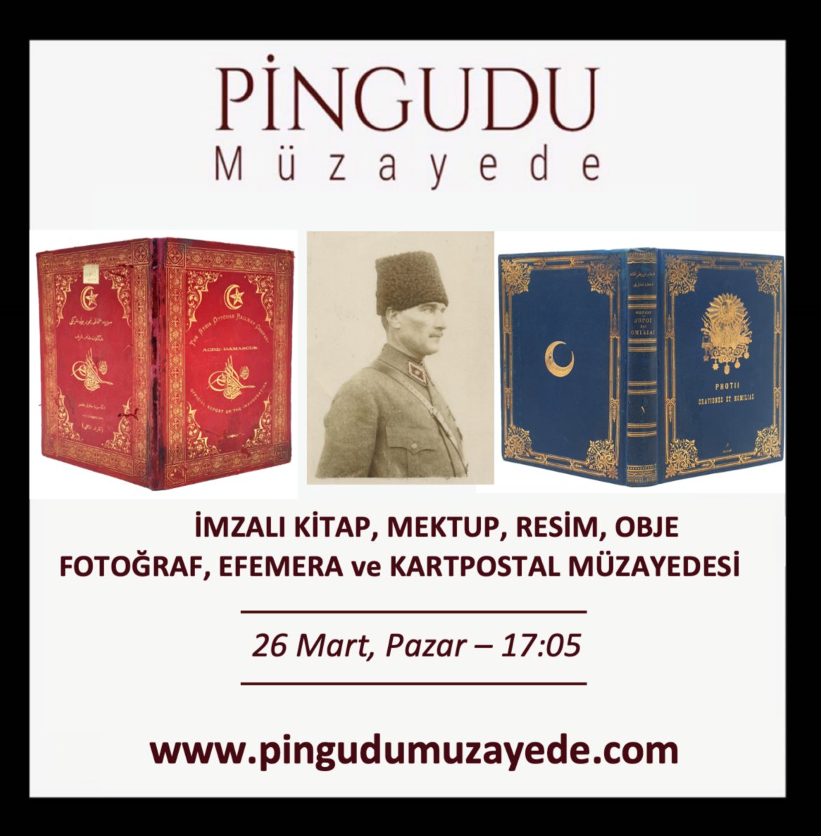İMZALI KİTAP, MEKTUP, RESİM, OBJE, FOTOĞRAF, EFEMERA ve KARTPOSTAL MÜZAYEDESİ
26 Mart Pazar - 17.05
pingudumuzayede.com