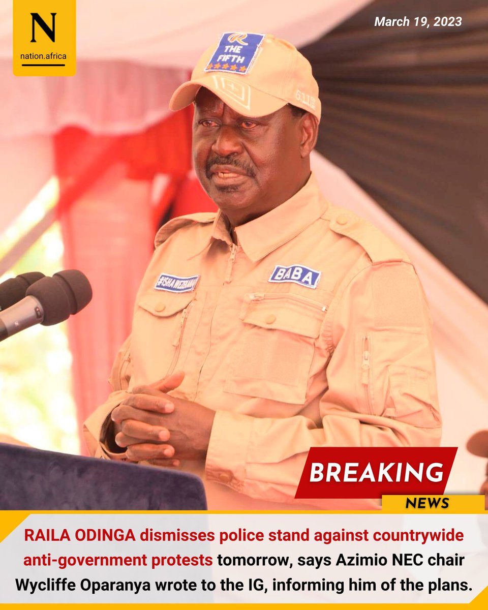 NationBreaking's tweet photo. RAILA ODINGA dismisses police stand against countrywide anti-government protests tomorrow, says Azimio NEC chair Wycliffe Oparanya wrote to the IG, informing him of the plans. https://t.co/gaUanOnCBp https://t.co/EL052PDgRU