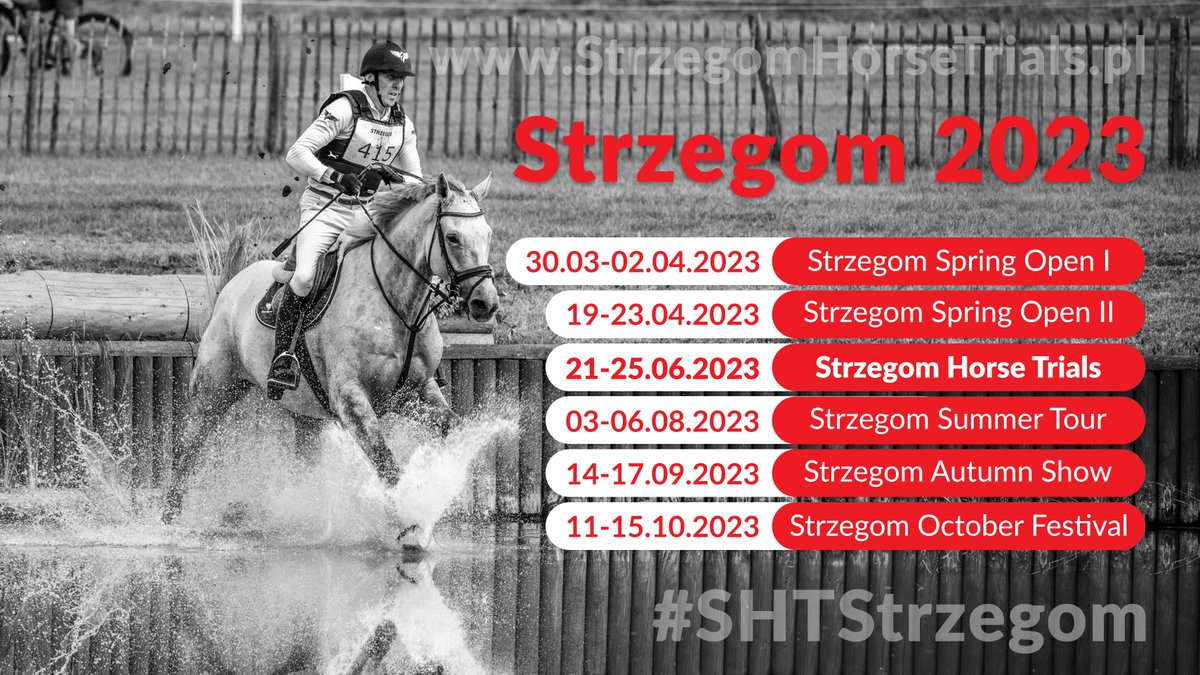 #Strzegom2023
#StrzegomSpringOpen I - 30.03-02.04.2023
#StrzegomSpringOpen II - 19-23.04.2023
#StrzegomHorseTrials - 21-25.06.2023
#StrzegomSummerTour - 03-06.08.2023
#StrzegomAutumnShow - 14-17.09.2023
#StrzegomOctoberFestival - 11-15.10.2023