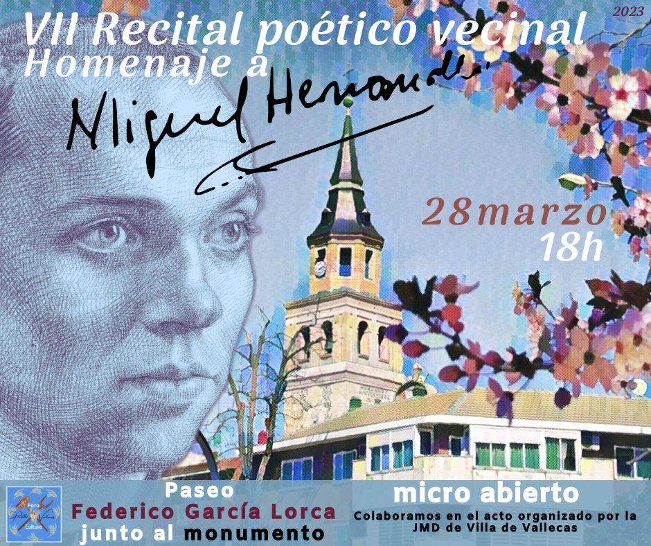 CulturaVVK's tweet photo. Martes 28 marzo, 18h
𝙑𝙄𝙄 𝙧𝙚𝙘𝙞𝙩𝙖𝙡 𝙥𝙤𝙚́𝙩𝙞𝙘𝙤 𝙫𝙚𝙘𝙞𝙣𝙖𝙡 homenaje a 𝙈𝙞𝙜𝙪𝙚𝙡 𝙃𝙚𝙧𝙣𝙖́𝙣𝙙𝙚𝙯, como venimos realizando cada año desde 2017. Junto a @poesiaVVallecas colaboraremos en un acto organizado por @JMDvivallecas ▶️ https://t.co/7YdM4X8q5l