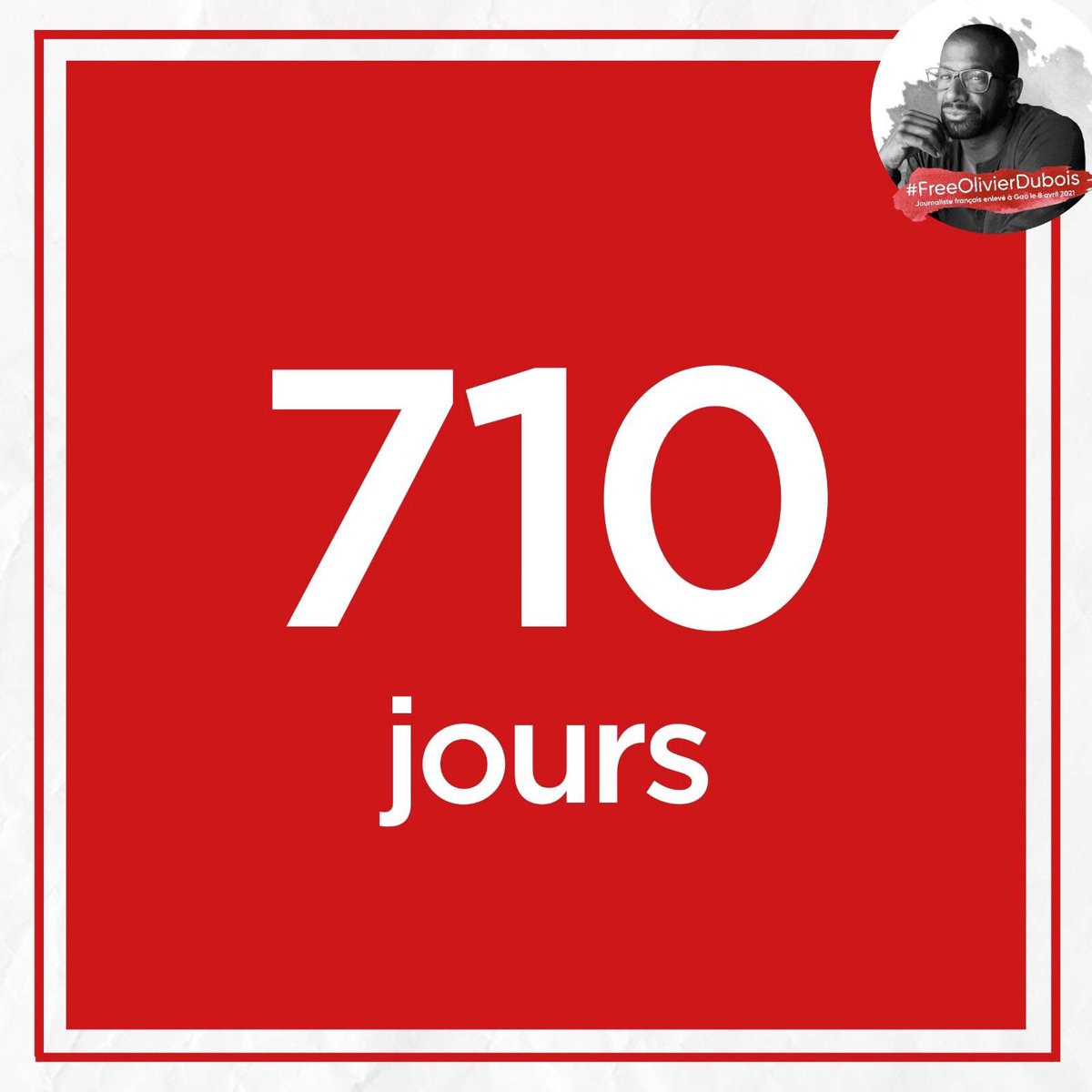 710 jours de trop. #FreeOlivierDubois #OlivierDubois #journalisme #journaliste #Presse #France #Mali