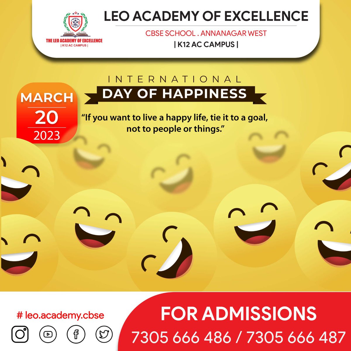 “If you want to live a happy life, tie it to a goal, not to people or things.”– Albert Einstein
INTERNATIONAL DAY OF HAPPINESS - 20th MARCH 2023
#internationaldayofhappiness #happiness #livehappylife #LiveHappier #leocbseschool #leocbse  #BestCBSESchool #admissionsopen2023_24