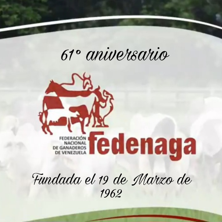 Hoy 19 de Marzo conmemora su 61° aniversario nuestra Federación Nacional de Ganaderos de Venezuela – <a href="/Fedenaga/">FEDENAGA</a> trabajando y produciendo alimentos  para toda #Venezuela, enarbolando la institucionalidad y el compromisito patrio de hacer posible desde el campo, (1/5)