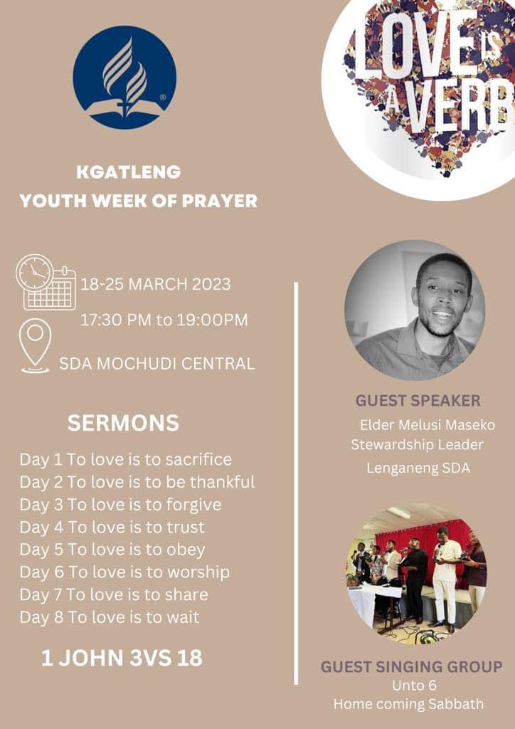 AdventistSbc's tweet photo. Kgatleng invites you for a Youth Week of Prayer🙏🏾. Our guest speaker will be Elder Melusi Maseko. 
Date: 18th to 25th of March 2023 at 1730 to 1900 hrs. Let LOVE Lead❤️
#loveisaverb ❤️
#sbcyouth 
#KaJeso 
#IWillGo https://t.co/OqaaFov25i