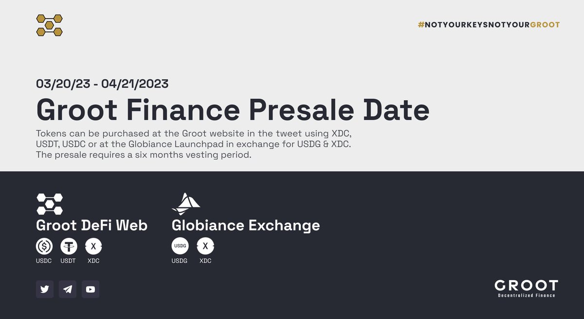 🌱🔥Exciting news! The Groot presale is coming soon, running from 03/20/23 - 04/21/2023. Head to xdcdefi.co/groot to purchase Groot tokens using XDC, USDT, USDC or at the Globiance Launchpad in exchange for XDC or USDG. The presale requires a six months vesting period.