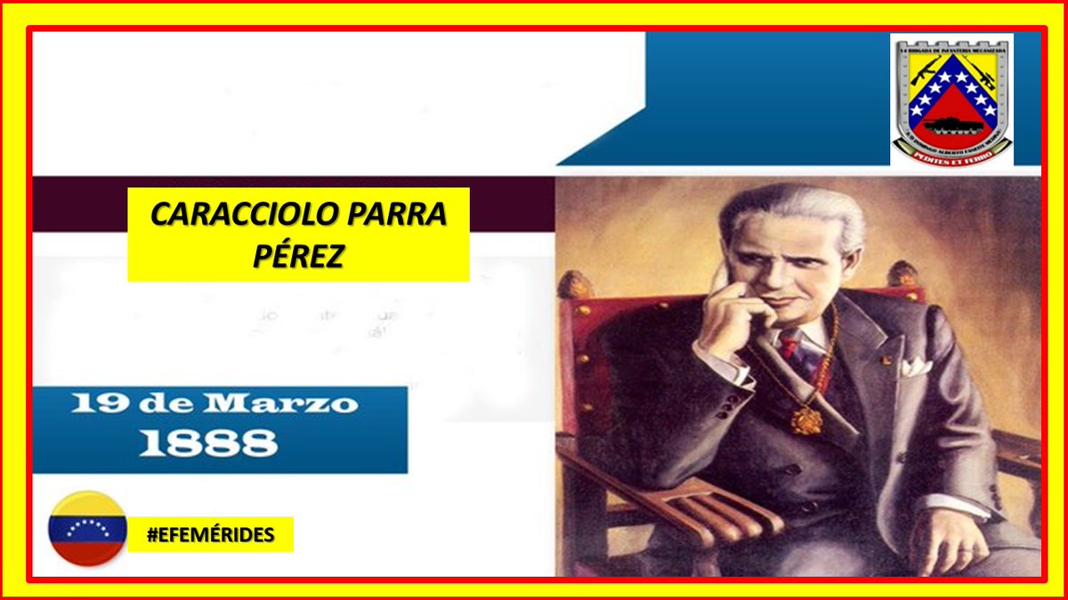 #19Mar || Se cumplen 135 años del Natalicio del historiador, abogado e intelectual Caracciolo Parra Pérez; el más destacado diplomático venezolano del siglo XX. #ManoDuraContraLosCorruptos #EjércitoYPuebloInvencibles #YoSoyFANB 
#FANB 
#19Marzo  
#14Brigada