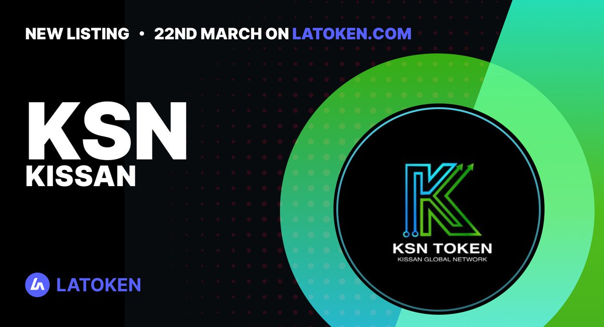 🔥 KISSAN (KSN) will be listed on 22nd March on #LATOKEN   

📎KSN is a 'one-stop' Agriculture service that enables users to order anything they like from the nearest farmers in the shortest amount of time using blockchain technology. KSN Token is fully go.latoken.com/b7p