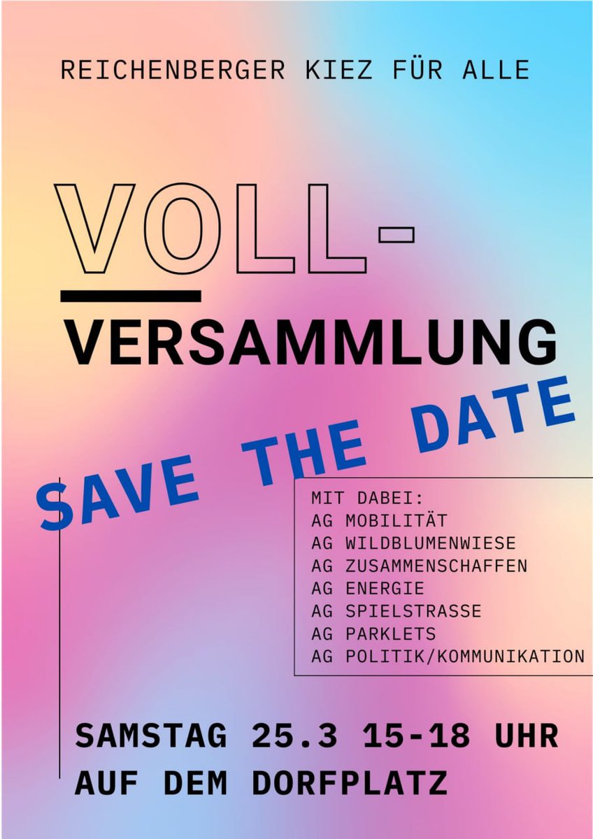reichenbergerk5's tweet photo. Safe the date - VOLLVERSAMMLUNG der Ini
Für alte Hasen und neue ist das die Gelegenheit zu erfahren was alles passiert und in Zukunft passieren könnte.

Sag Deinen Kiezfreund:innen Bescheid 🙏

Luigi, Rita, Ramona, Verena, Corinna, Tju, Thomas, Jakob, Ulrike, Verena und Fiete https://t.co/2NkfW0Zq4r