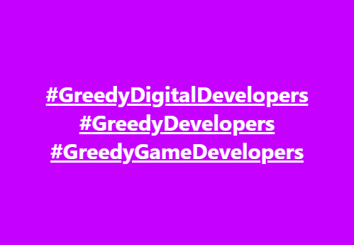 PatrickJCox001's tweet image. #GreedyDigitalDevelopers
#GreedyDevelopers #GreedyGameDevelopers