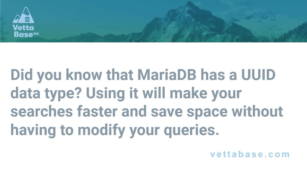 vettabase's tweet photo. Did you know that @MariaDB has a UUID data type? Using it will make your searches faster and save space without having to modify your queries. #MariaDB #opensource #database #Vettabase #VettabaseWeeklyTips https://t.co/oNQkcOTyrW