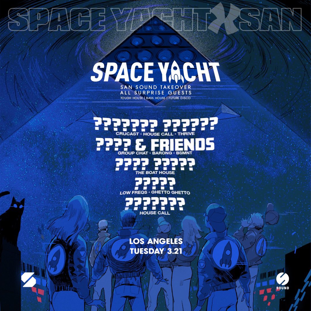 SanSound3's tweet photo. ‘Space Yacht x SAN’ is this Tuesday at @Sound_Nightclub from 9pm - 2am!

ALL SURPRISE GUEST PERFORMERS.

Who do you think will be performing? Let us know below 🎶👇

#NFTLA #OuterEdgeLA #SpaceYacht https://t.co/x5rCLileLY