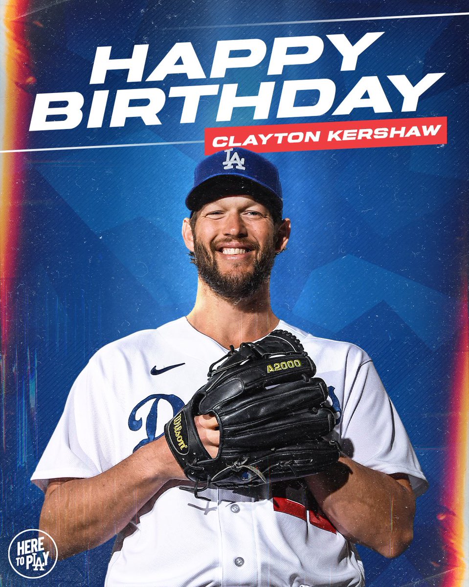 Happy birthday, <a href="/ClaytonKersh22/">Clayton Kershaw</a>!