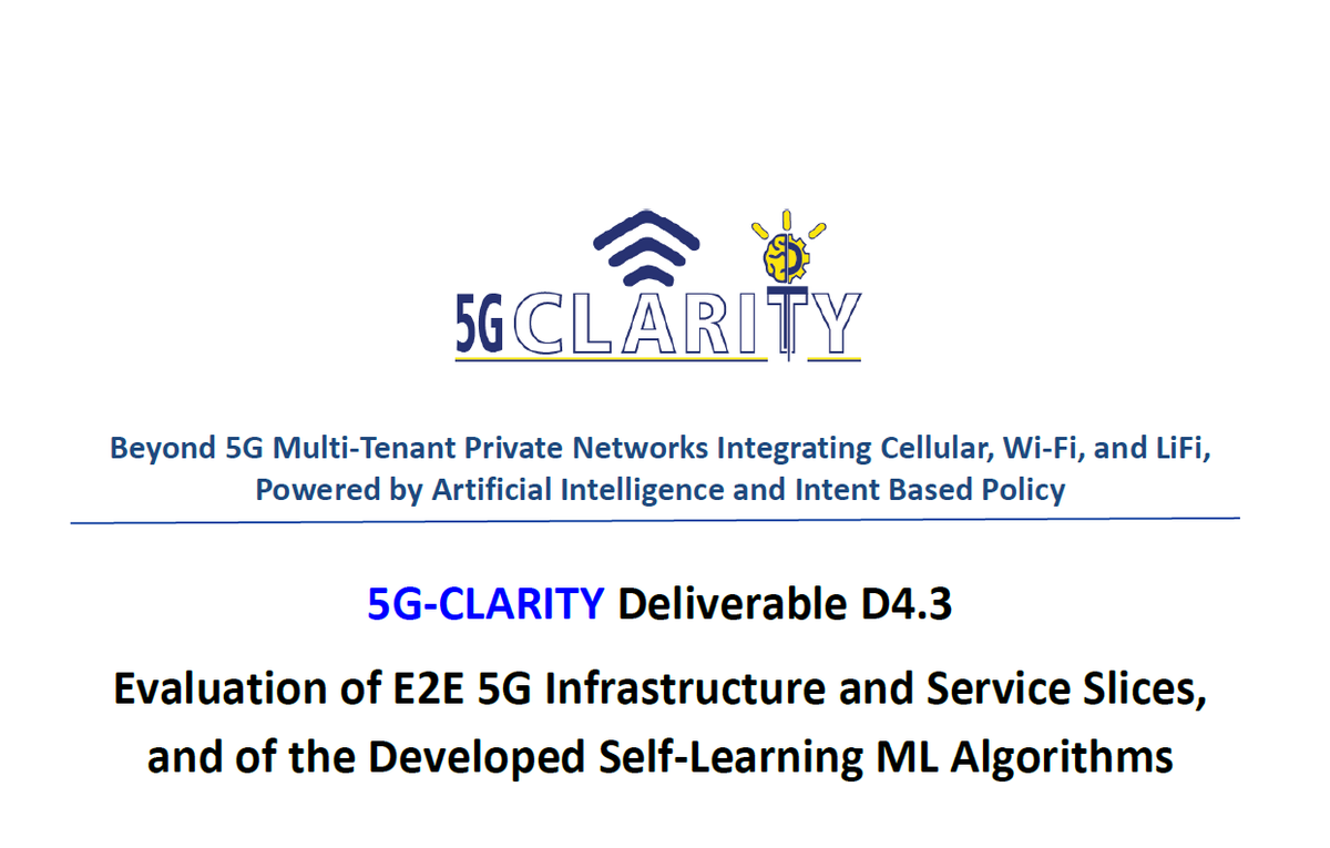 Check out our latest deliverables on the final developments in the project. The #5G_CLARITY D4.3 provides details of the E2E 5G Infrastructure and Service Slices and the evaluation of the developed self-learning algorithms. For more: 5gclarity.com