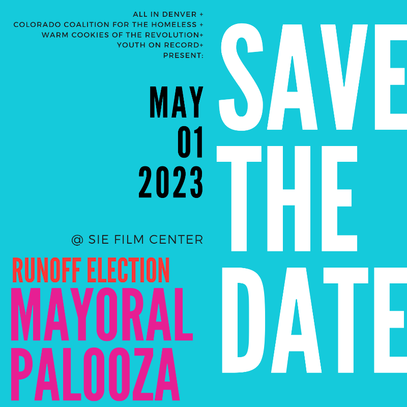COCoalition's tweet photo. If you want to know more about Denver mayoral candidates, save the date for Mayoral Palooza, a debate with Denver Mayoral runoff election candidates happening on May 1, 2023 at Sie Film Center. @AllinDenver @YouthonRecord https://t.co/JekadxjKaz