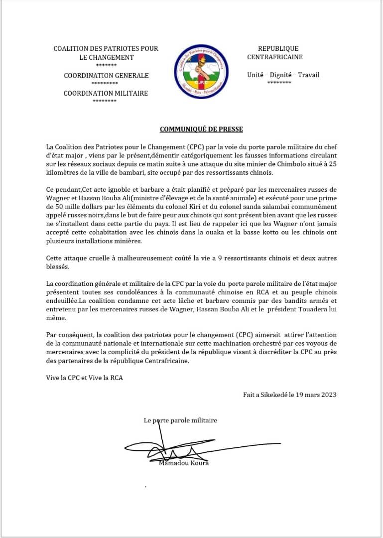 #Bangui, La Coalition des Patriotes pour le Changement (#CPC) de François #Bozizé vient de #démentir l'attaque de #Chimbolo à 25km de #Bambari dont #9_chinois seraient tués sur le site minier exploité par l’entreprise chinoise #Gold_Kauss_Group.