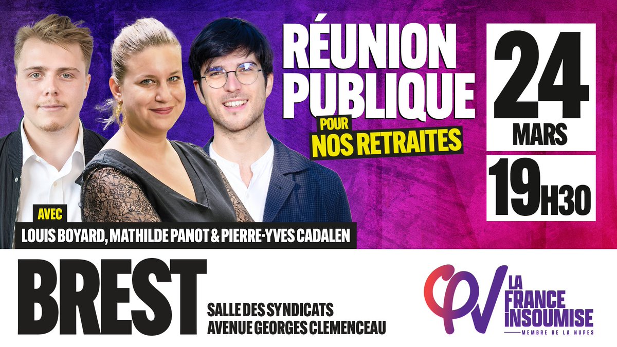 RÉUNION PUBLIQUE À BREST ! 
Le 24 mars prochain nous accueillons les député·es <a href="/MathildePanot/">Mathilde Panot</a> et <a href="/LouisBoyard/">Louis Boyard</a> aux côtés de <a href="/pycadalen/">Pierre-Yves Cadalen</a> pour nos retraités. 

C’est ouvert à toutes et tous, n’hésitez pas à venir.