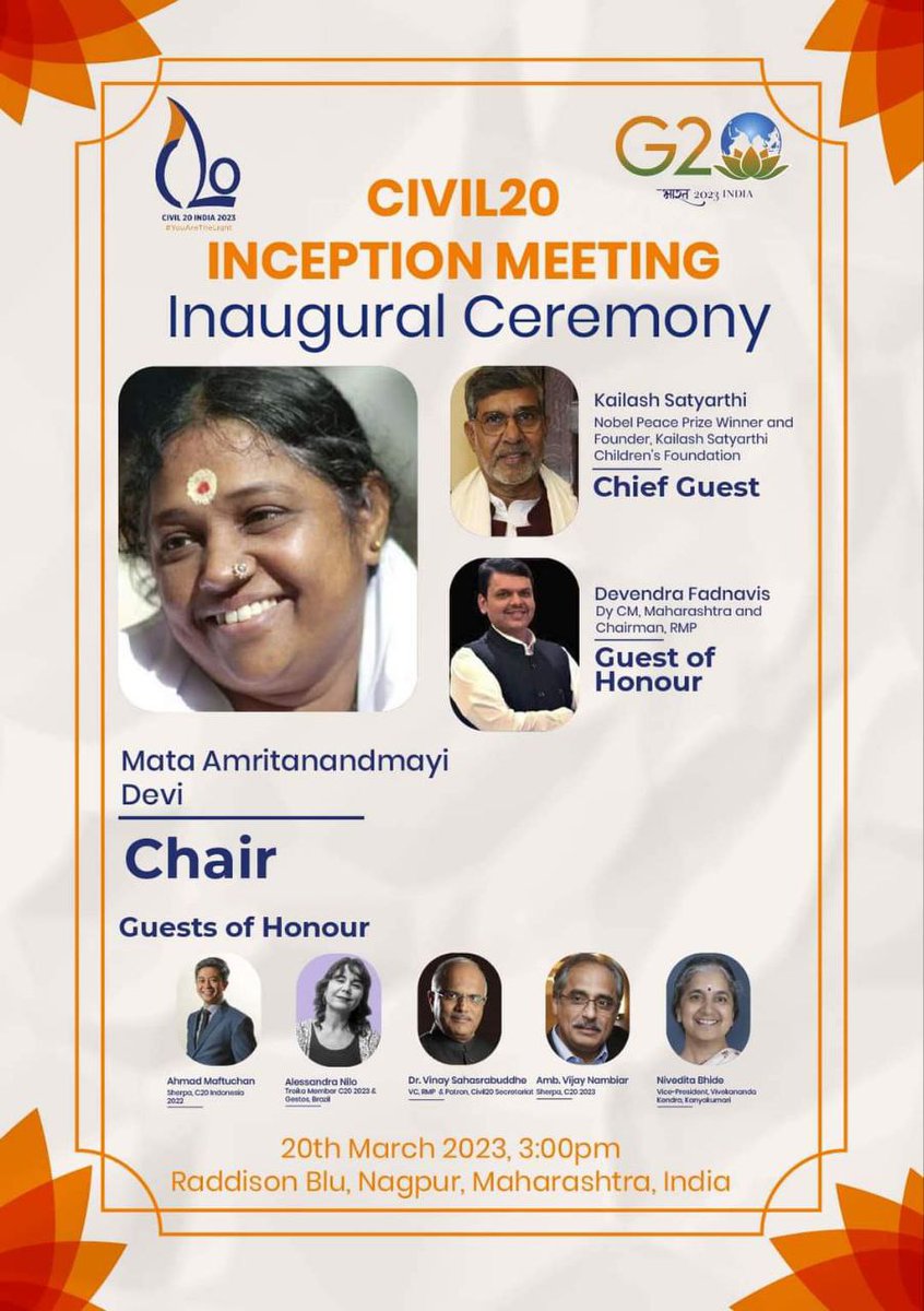 Amma Chimes (@ammachimes) on Twitter photo CIVIL20 - INCEPTION MEETING
Inaugural Ceremony
20th March 2023, 3:00pm
at Raddison Blu, Nagpur, Maharashtra, India .
<a href="/k_satyarthi/">Kailash Satyarthi</a> - Chief Guest
<a href="/Dev_Fadnavis/">Devendra Fadnavis</a> - Guest of Honour
Mata @Amritanandmayi Devi -
Chair
<a href="/C20EG/">Civil20India2023</a> <a href="/g20org/">G20 South Africa</a> #G20India #C20India CIVIL20 - INCEPTION MEETING
Inaugural Ceremony
20th March 2023, 3:00pm
at Raddison Blu, Nagpur, Maharashtra, India .
<a href="/k_satyarthi/">Kailash Satyarthi</a> - Chief Guest
<a href="/Dev_Fadnavis/">Devendra Fadnavis</a> - Guest of Honour
Mata @Amritanandmayi Devi -
Chair
<a href="/C20EG/">Civil20India2023</a> <a href="/g20org/">G20 South Africa</a> #G20India #C20India