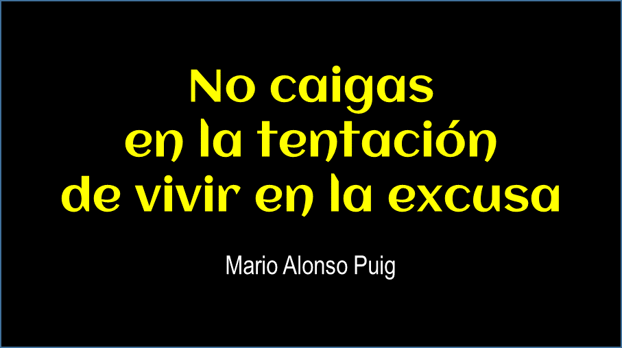 DoctorRenny's tweet image. No caigas en la tentación de vivir en la #excusa