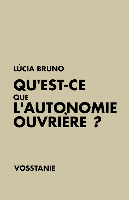 in_situs's tweet photo. Contre les Partis &amp; les Syndicats ! / Vosstanie
"Qu'est-ce que l'Autonomie Ouvrière ?" de Lúcia Bruno (pdf et audio du livre/ émission) : https://t.co/62APi1Jhzx https://t.co/x4wW3aJoGE